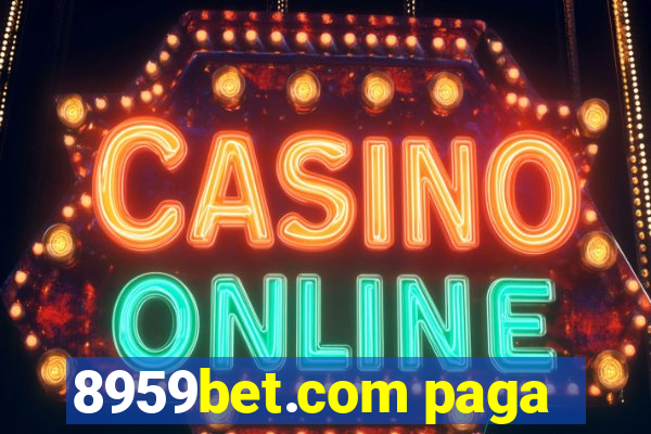 8959bet.com paga